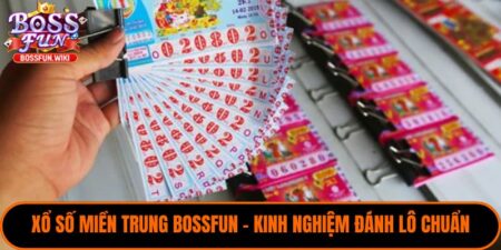 Xổ Số Miền Trung BossFun